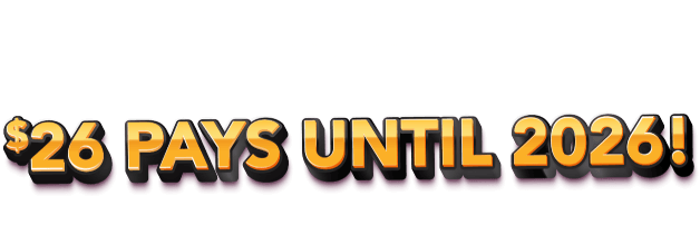 Your coupon is on its way to your inbox! $26 pays until 2026! Check your email for your coupon.