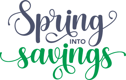 Spring into savings!