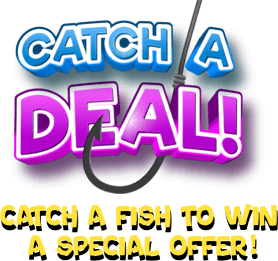 Catch a deal! Catch a fish to win a special offer!